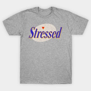 Stressed T-Shirt